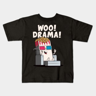 Woo! Drama! Funny popcorn character loves drama! (on dark colors) Kids T-Shirt